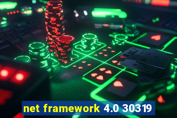 net framework 4.0 30319